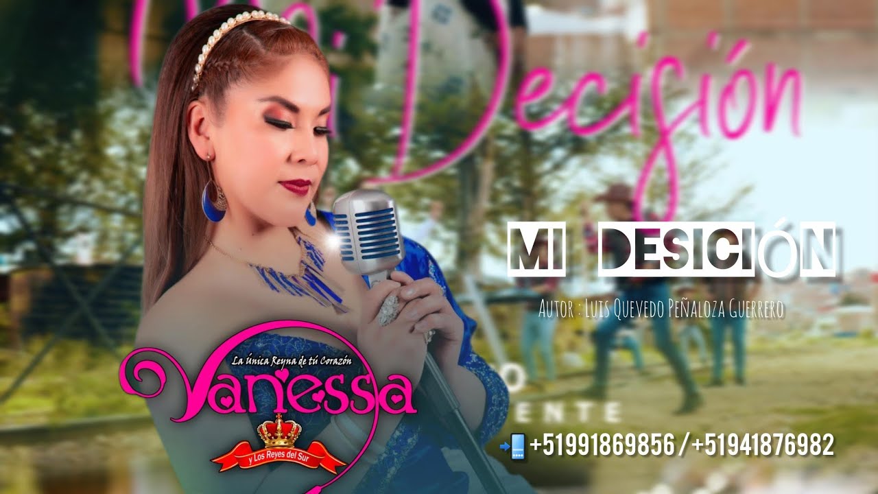 Vanessa y Los Reyes del Sur ♫ Mi Decisión  2026