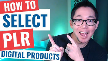 How To Select PLR Digital Products