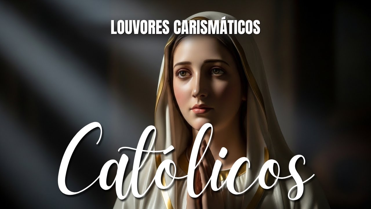 🙌🏻🔥 2h de Música Carismática Católica Para Adoração Profunda e Intimidade com Deus