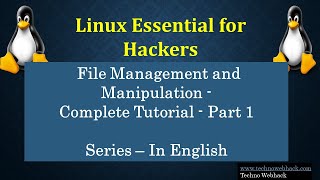 Linux Essentials - File Management and Manipulation - Part 1