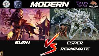 Burn VS Esper Reanimate [MTG Modern]