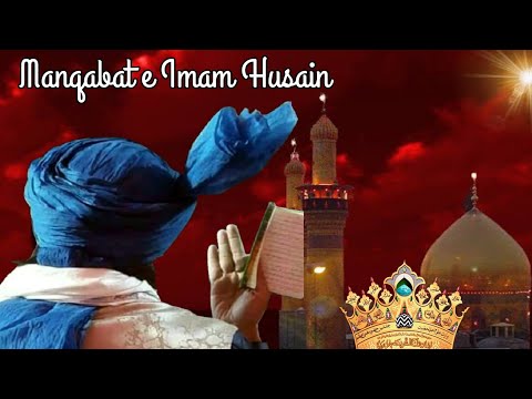 Manqabat E Imam Husain Kalam E Tajushariya By Sayed Abdul Wasi Saheb Manqabat E Imam Husain Kalam E Tajushariya By Sayed Abdul Wasi Saheb