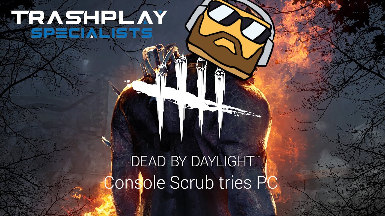 Console Scrub tries PC [Scrub Chronicles #6] #deadbydaylight - YouTube