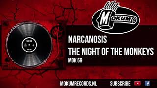 Narcanosis - The Night Of The Monkeys