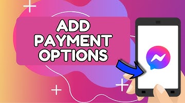 Hoe voeg ik een betalingsoptie toe in Messenger 2025?
