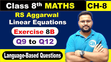 Class 8 RS Aggarwal | Chapter 8 Linear Equations | Exercise 8B Q9 to Q12 | Word Problems