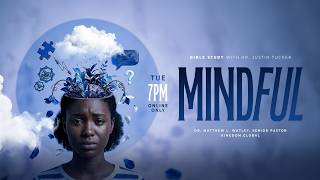 Mindful Week 2 I Rev Justin Tucker I Kingdom Fellowship AME