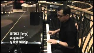 Download lagu UNTUKKU Chrisye (Cover) Solo Piano Live by DUSIE HANANTO