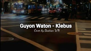 KLEBUS - GUYON WATON | BASTIAN WN (COVER) | with lyrics