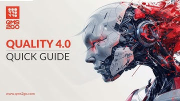 Quality 4.0 Quick Guide, Transforming Industry Standards