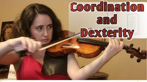 Coordination and Dexterity