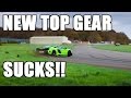 NEW TOP GEAR Series is a MESS...