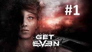 Get Even | Español | Capitulo #1 | Sin Comentarios 1080p