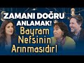 Zaman doru anlamak bayram nefsinin arnmasdr  ekin olcayto  cemalnur sargut  kerim g