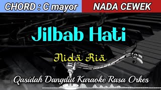 JILBAB HATI - NIDA RIA QASIDAH KARAOKE NADA CEWEK