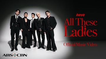 BGYO | All These Ladies (Official Music Video)