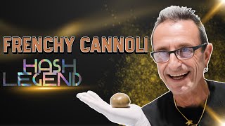 Frenchy Cannoli | The Viral Hashishin