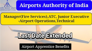 AAI ATC,AO, Fire Manager Last Date Extended | AAI Online Form Last Date Extend| AAI Recruitment 2021