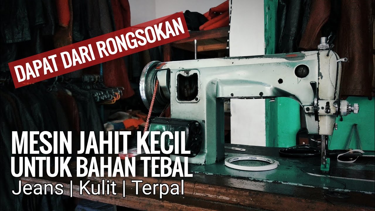 MESIN JAHIT KECIL UNTUK BAHAN TEBAL YouTube