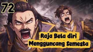 Martial Arts King Shakes the Universe season 72
