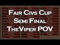 Fair Civs Cup Semi Final | TheViper POV vs Liereyy