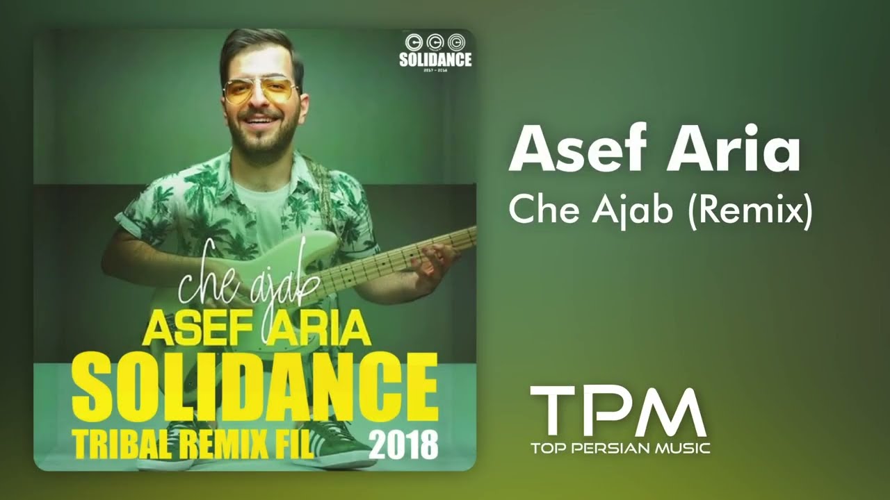 Asef Aria - Che Ajab (Remix) - ریمیکس آهنگ چه عجب از آصف آریا
