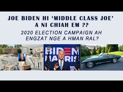 Joe Biden hi Middle Class a ni chiah em ?? A Sum Chaikual dan thlir ang