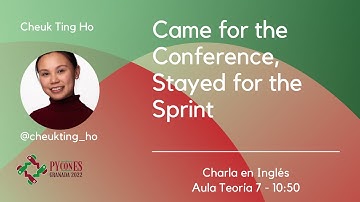 Cheuk Ting Ho - Came for the Conference, Stayed for the Sprint