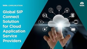 Tata Communications Global SIP Connect Solution for Cloud Application Service Providers and OTTs