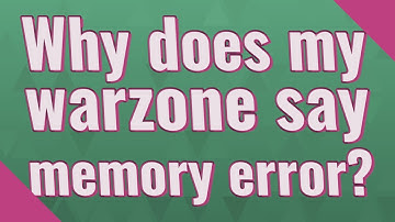 Why does my warzone say memory error?