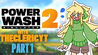 SCRUBBIN AND YAPPIN | Powerwash Simulator 2 ft. TheClericYT - Part 1