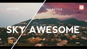 Tutorial Sky Replacement Kinemaster | tutorial merubah langit di kinemaster | sky look awesome