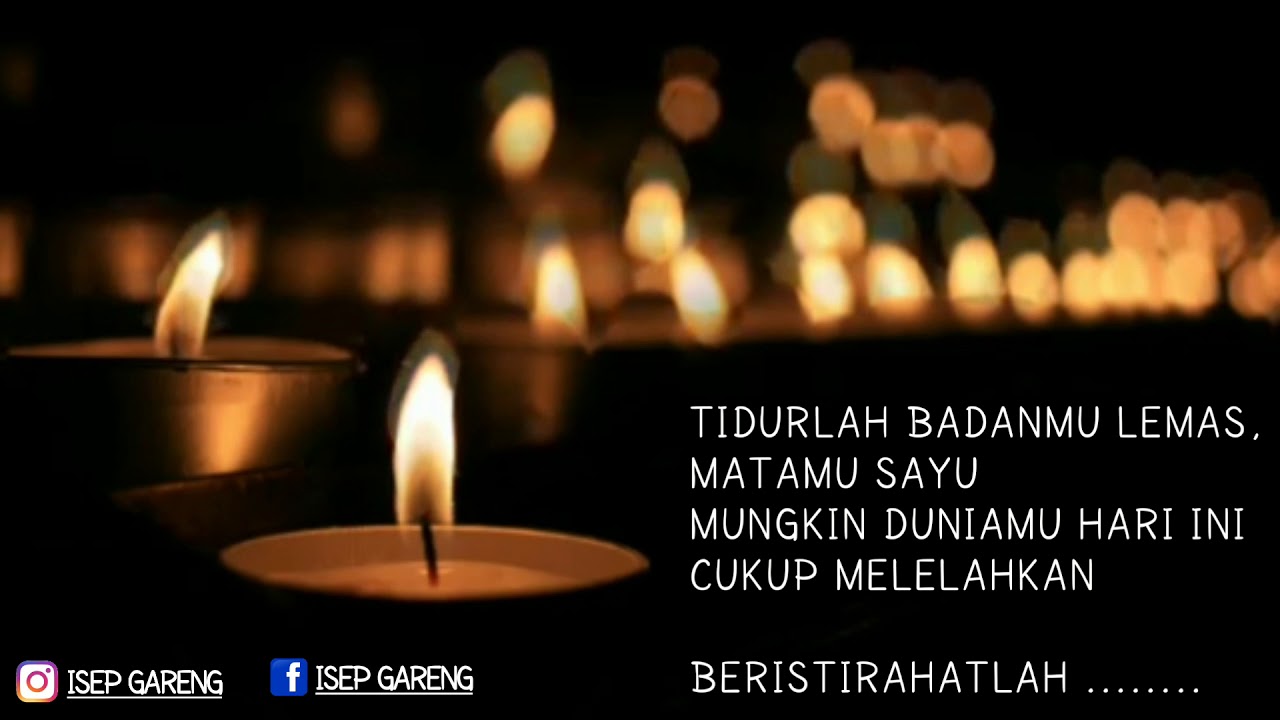 21 Pikiranmu Lelah Kata Kata Tidurlah Badanmu Lelah Matamu Sayu | Nur