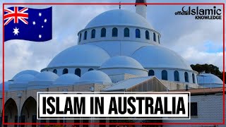 Islam In Australia | History | Demography | Mosques | Notable Muslims | Islamic Knowledge 
