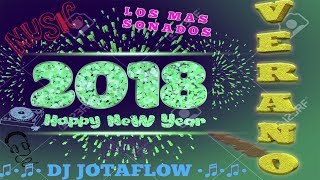 Miniatura del video "MEGAMIX 2018 LOS MAS SONADOS VERANO | DJ JotaFlow"