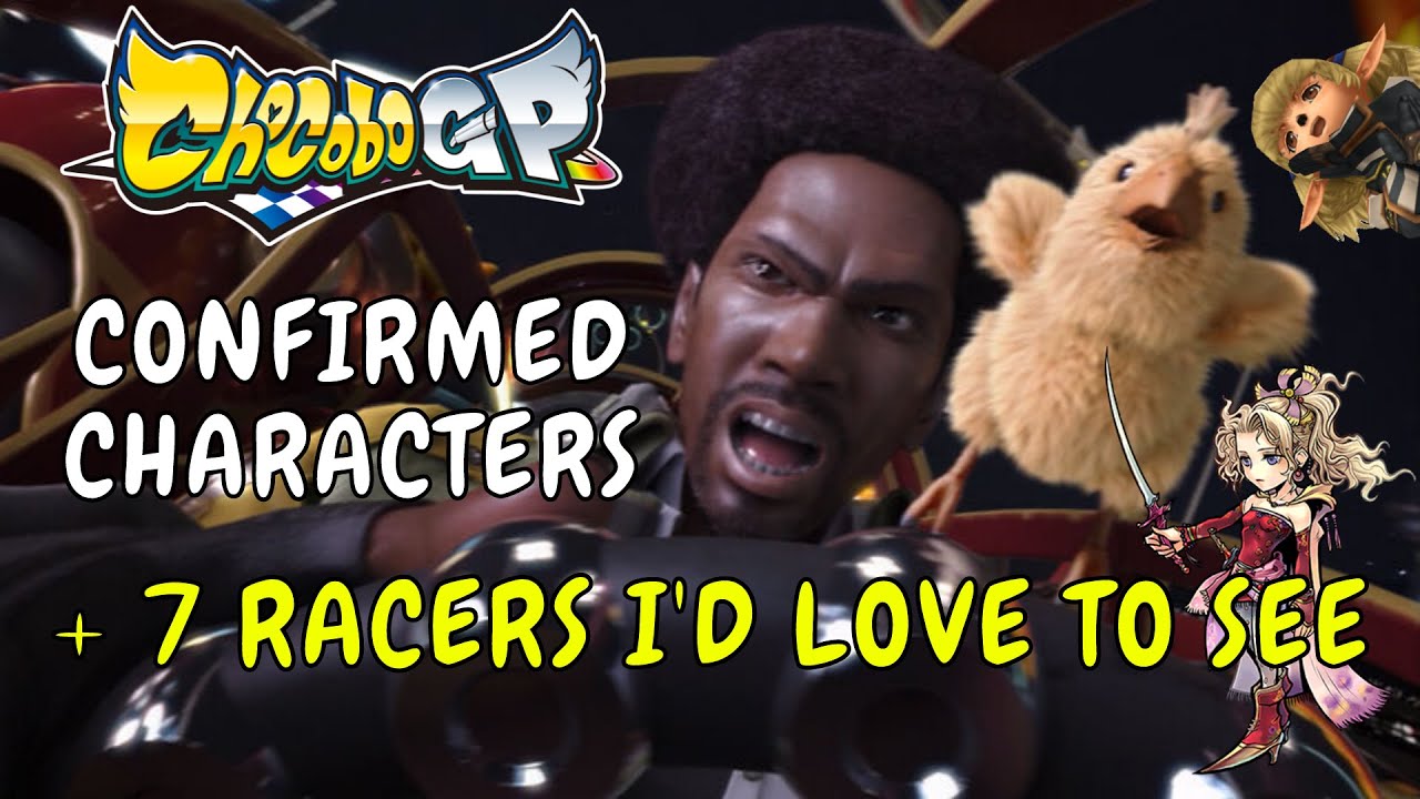 Chocobo GP Roster + 7 Racers I'd Love to See!
