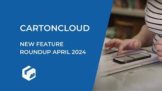 CartonCloud New Feature Roundup April 2024