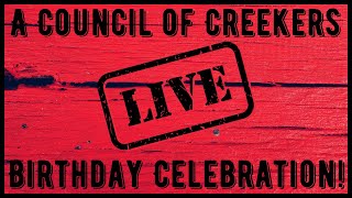 A Council of Creekers... Birthday Celebration!