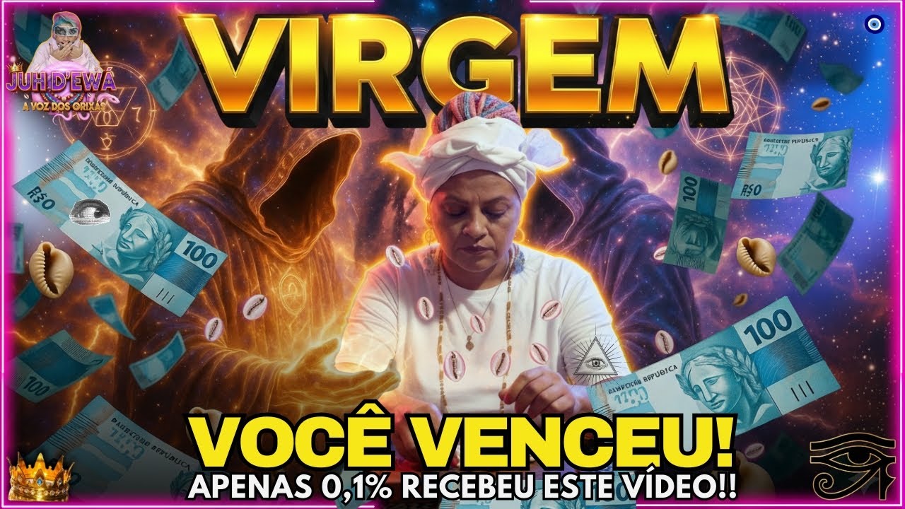 VIRGEM, A SURPRESA MAIS ESPERADA DA TUA VIDA CHEGA AGORA!