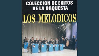 Video thumbnail of "Los Melódicos - Amparito"