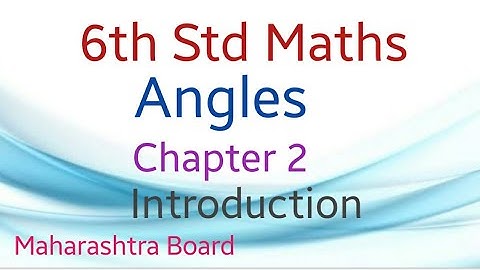 6th Std Maths~Chapter 2~ Angles (Introduction)
