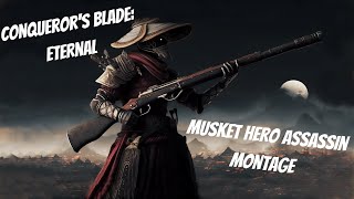 Conqueror's Blade: Eternal - Musket Hero Assassin Montage - Ripcats