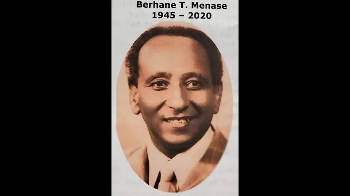 Berhane Tekle'ab Menase 02-22-2020