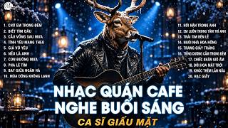 Nhạc Quán Cafe Hay Nhất 2026 - Siêu Phẩm 15 Bài Nhạc Trẻ 8x 9x Đời Đầu HOT NHẤT 2026