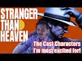 Cast &amp; Characters of STRANGER THAN HEAVEN I'm excited for! #STRANGERTHANHEAVENpartner #ad #sponsored