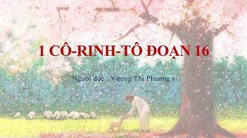 1 CÔ-RINH-TÔ ĐOẠN 16