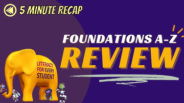 Foundations A-Z Review (5 minute Recap)