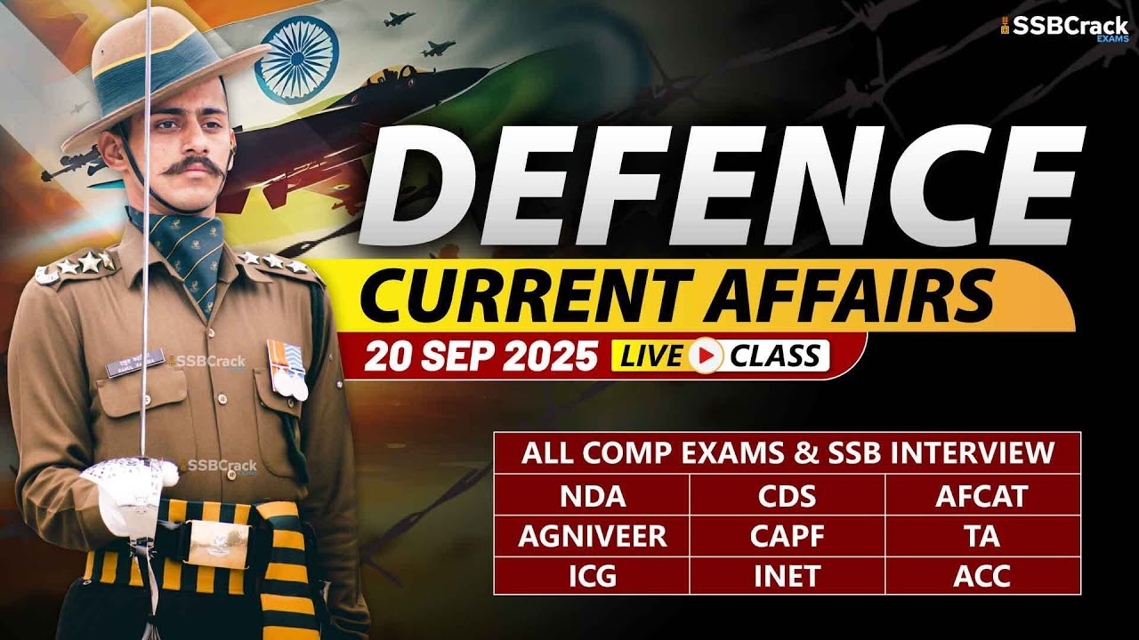 Defence Current Affairs 20 September 2025 | For NDA CDS AFCAT SSB ...
