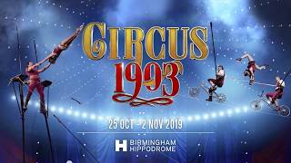 Circus 1903 is coming to Birmingham