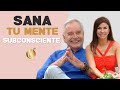 Cómo SANAR tu MENTE SUBCONSCIENTE para transformar tu Vida | Diana Alvarez & Papa Jaime